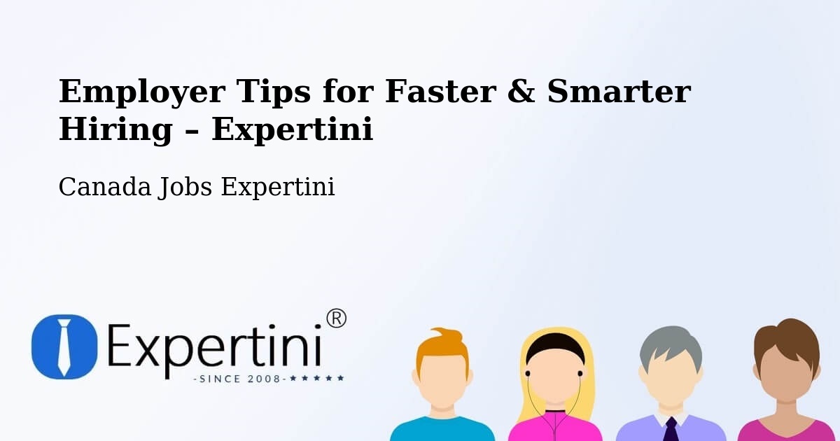 Employer Tips for Hiring & Recruitment – Val D'Or - Val D'Or, Canada Jobs Expertini
