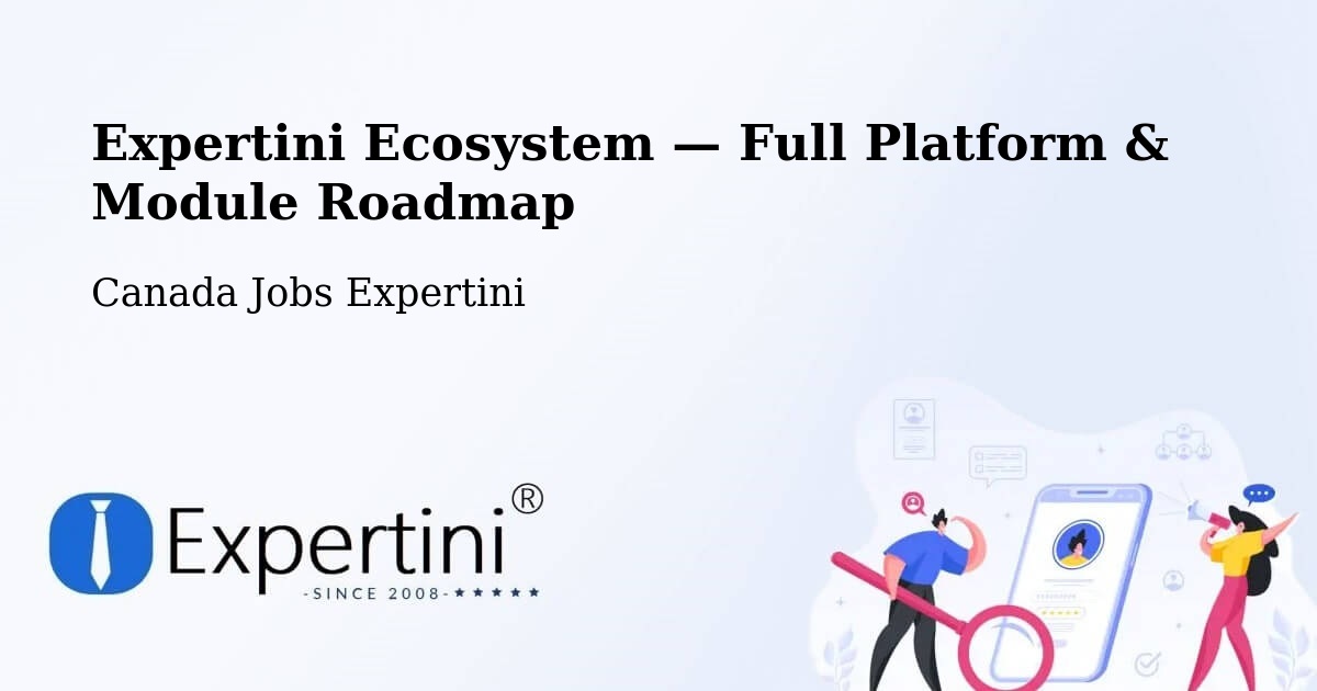 Expertini Ecosystem — Full Platform & Module Roadmap – Val D'Or